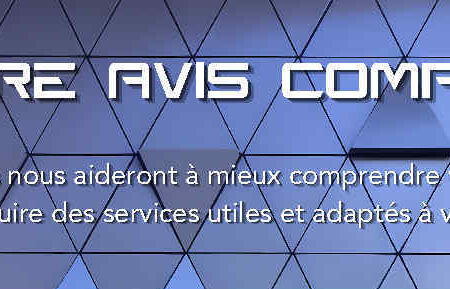 Nouveaux services, vos avis nous intéressent